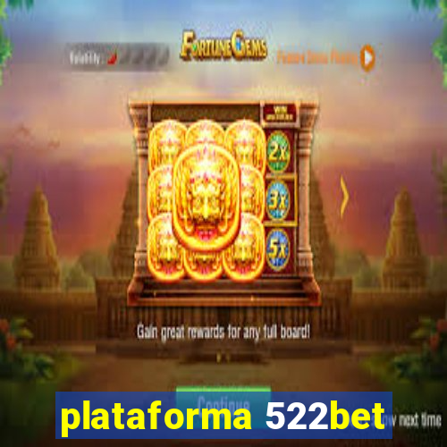 plataforma 522bet